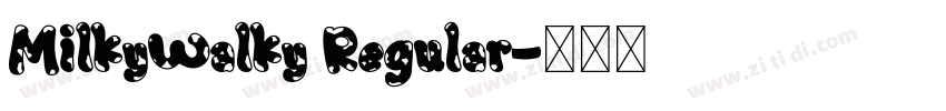 MilkyWalky Regular字体转换